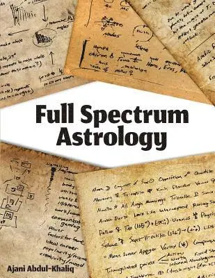Ajani Abdul-Khaliq - Full Spectrum Astrology, Häftad. Tillgänglighet: Lägg i varukorg