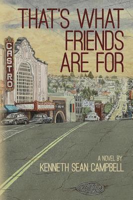 Kenneth Sean Campbell - That's What Friends Are For, Häftad