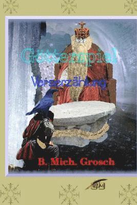 Bernd Michael Grosch - Götterspiel: Verserzählung, Häftad. Tillgänglighet: Lägg i varukorg