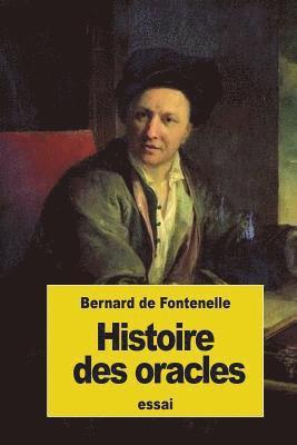 Bernard De Fontenelle - Histoire des oracles, Häftad