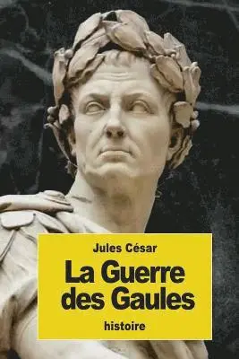 Jules César - La Guerre des Gaules, Häftad. Tillgänglighet: Lägg i varukorg