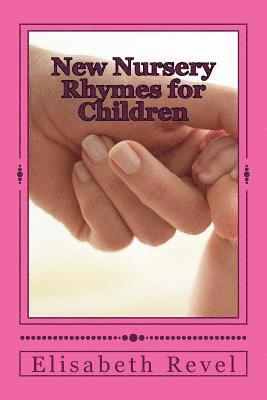 Elisabeth Revel - New Nursery Rhymes for Children, Häftad