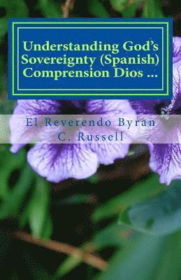 Byran C. Russell - Understanding God's Sovereignty (Spanish Version): Comprension Dios Soberania, Häftad. Tillgänglighet: Lägg i varukorg