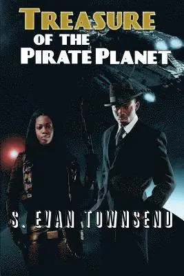 S. Evan Townsend - Treasure of the Pirate Planet, Häftad. Tillgänglighet: Lägg i varukorg