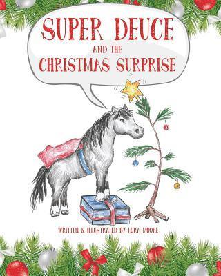 Lora Moore - Super Deuce and the Christmas Surprise, Häftad. Tillgänglighet: Lägg i varukorg