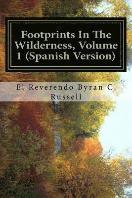 Byran C. Russell - Footprints in the Wilderness, Volume 1 (Spanish Version): Huellas En El Desierto, Volumen 1, Häftad. Tillgänglighet: Lägg i varukorg