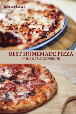 Rebecca Larsen - BEST HOMEMADE PIZZA GOURMET'S COOKBOOK. Enjoy 25 Creative, Healthy, Low-Fat, Gluten-Free and Fast To Make Gourmet's Pizzas Any Time Of The Day, Häftad. Tillgänglighet: Lägg i varukorg