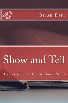 Brian Barr - Show and Tell, Häftad