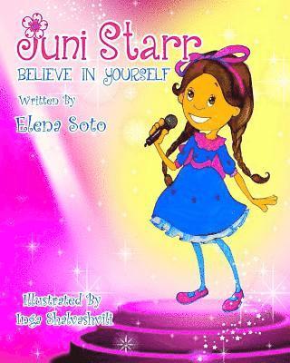 Elena Soto - Juni Starr: Believe in Yourself, Häftad. Tillgänglighet: Lägg i varukorg
