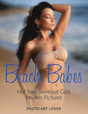 Photo Art Lover - Beach Babes: Hot Sexy Swimsuit Girls Models Pictures, Häftad. Tillgänglighet: Lägg i varukorg