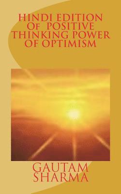 Gautam Sharma - Hindi Edition of Positive Thinking, Power of Optimism: Hindi Editionbelieve in Yourself for Better Living, Häftad. Tillgänglighet: Lägg i varukorg