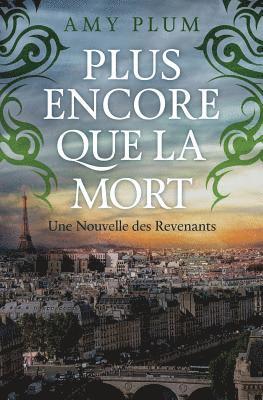 Marie Cambolieu, Amy Plum - Plus Encore Que La Mort, Häftad. Tillgänglighet: Lägg i varukorg