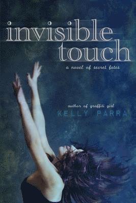 Kelly Parra - Invisible Touch, Häftad