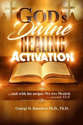 George Hamilton - God's Divine Healing Activation, Häftad. Tillgänglighet: Lägg i varukorg