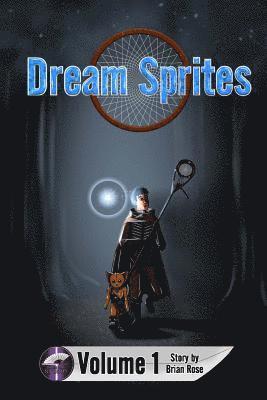 Brian Rose, Joe Marhoffer - Dream Sprites Volume 1, Häftad. Tillgänglighet: Lägg i varukorg