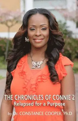 Constance Cooper - The Chronicles of Connie 2: Relapsed for a Purpose, Häftad. Tillgänglighet: Lägg i varukorg