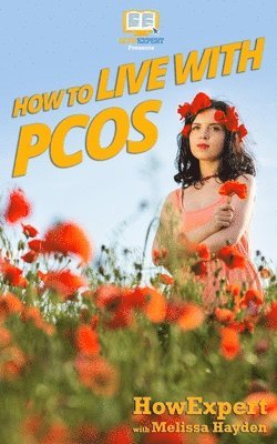 How to Live with PCOS