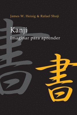 Rafael Shoji, James Heisig - Kanji: Imaginar para Aprender, Häftad