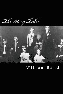 William Baird - The Story Teller, Häftad. Tillgänglighet: Lägg i varukorg