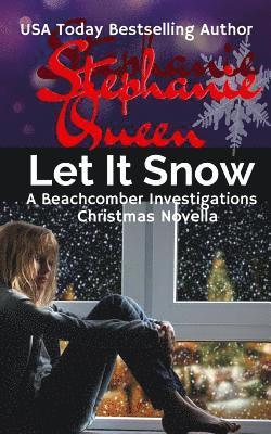 Stephanie Queen - Let It Snow: a Beachcomber Investigations Novella, Häftad. Tillgänglighet: Lägg i varukorg