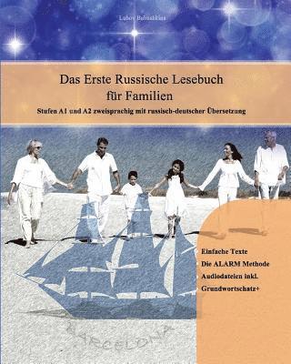 Lubov Babushkina - Das Erste Russische Lesebuch Für Familien: Stufe A1 Und A2 Zweisprachig Mit Russisch-Deutscher Übersetzung, Häftad
