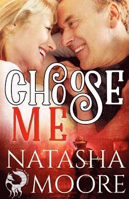 Natasha Moore - Choose Me, Häftad. Tillgänglighet: Lägg i varukorg
