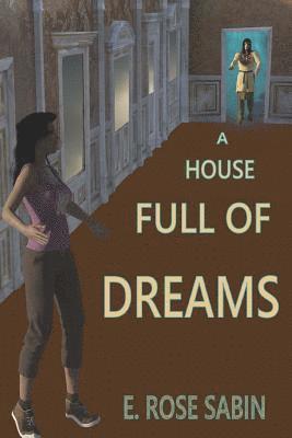 E. Rose Sabin - A House Full of Dreams, Häftad. Tillgänglighet: Lägg i varukorg