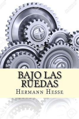 Hermann Hesse, Josemberg Duran - Bajo las Ruedas, Häftad. Tillgänglighet: Lägg i varukorg