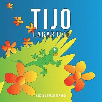 Lino Garcia - Tijo Lagartijo, Häftad. Tillgänglighet: Lägg i varukorg