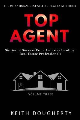 Keith Dougherty - Top Agent Volume 3: Stories of Success from Industry-Leading Real Estate Professionals, Häftad. Tillgänglighet: Lägg i varukorg