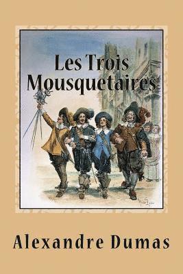 Alexandre Dumas - Les Trois Mousquetaires, Häftad
