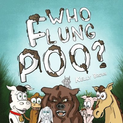 Kelly Brown - Who Flung Poo?, Häftad. Tillgänglighet: Lägg i varukorg