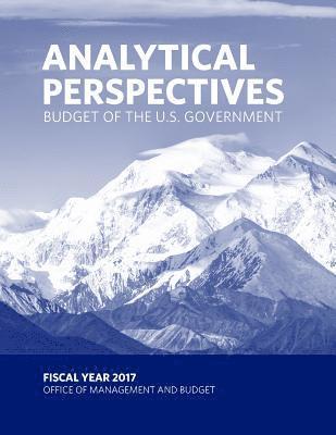 Office of Management and Budget, Penny Hill Press - Budget of the U.S. Government - Analytical Perspectives: Fiscal Year 2017, Häftad. Tillgänglighet: Lägg i varukorg