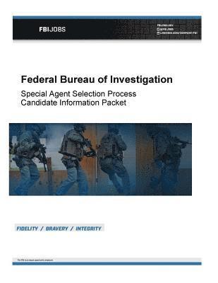 Federal Bureau of Investigation, Penny Hill Press - Special Agent Selection Process Candidate Information Packet: Federal Bureau of Investigation, Häftad. Tillgänglighet: Lägg i varukorg