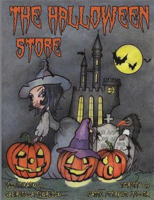 Patti Petrone Miller - Il Negozio Di Halloween, Häftad. Tillgänglighet: Lägg i varukorg
