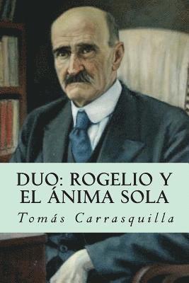 Tomas Carrasquilla, Editorial Oneness - Duo: Rogelio y El ánima sola, Häftad