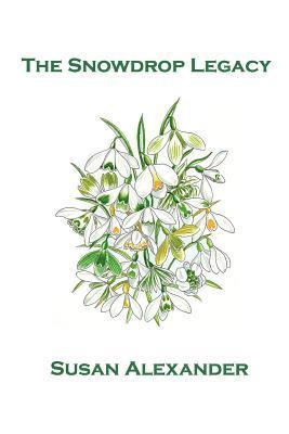 Susan Alexander - The Snowdrop Legacy, Häftad. Tillgänglighet: Lägg i varukorg