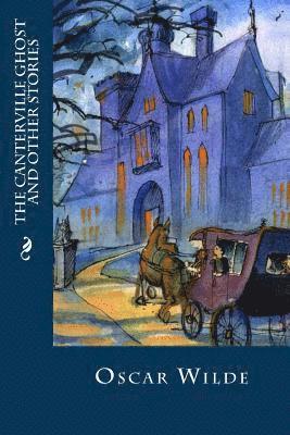 Oscar Wilde, Editorial Oneness - The Canterville Ghost and Other Stories, Häftad