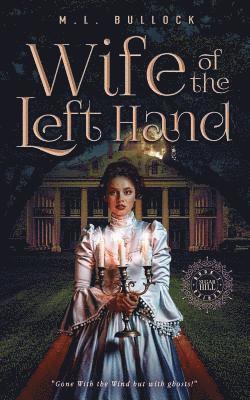 M L Bullock - Wife of the Left Hand, Häftad. Tillgänglighet: Lägg i varukorg