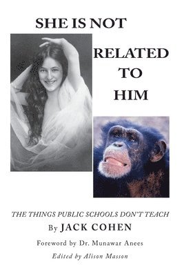 Jack Cohen - She Is Not Related To Him: The Things Public Schools Don't Teach, Häftad