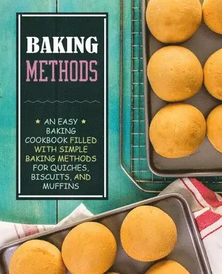 Booksumo Press - Baking Methods, Häftad. Tillgänglighet: Lägg i varukorg