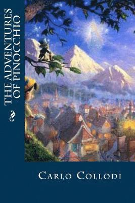 Carlo Collodi, Editorial Oneness - The Adventures of Pinocchio, Häftad