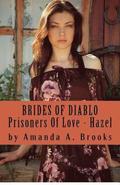 Brides Of Diablo: Prisoners Of Love - Hazel