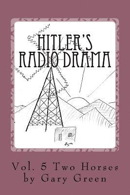Aaron Brachfeld - Hitler's Radio Drama: How a Fictional Polish Invasion Started World War II, Häftad
