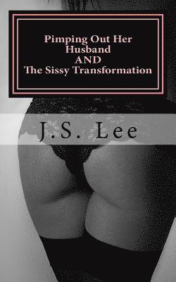 J. S. Lee - Pimping Out Her Husband (Complete Series) AND The Sissy Transformation (Comple, Häftad. Tillgänglighet: Lägg i varukorg