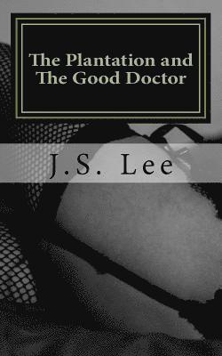 J. S. Lee - The Plantation (Complete Series) and The Good Doctor (Complete Series), Häftad. Tillgänglighet: Lägg i varukorg