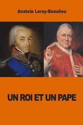 Anatole Leroy-Beaulieu - Un Roi et un Pape, Häftad. Tillgänglighet: Lägg i varukorg
