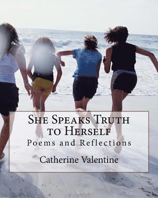 Catherine Valentine - She Speaks Truth to Herself, Häftad. Tillgänglighet: Lägg i varukorg