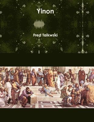 Frederick Michael Taikowski - Yinon: A Greater Israel, Häftad