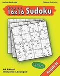 Leichte 16x16 Super-Sudoku Ausgabe 04: Leichte 16x16 Sudoku mit Zahlen und Lösungen